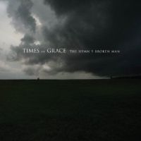 Times Of Grace - Hymn Of A Broken Man GROOT